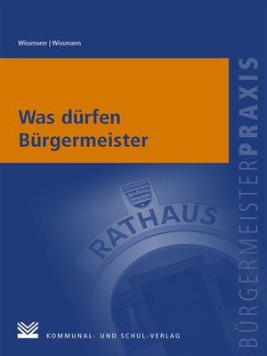 cover image of Was dürfen Bürgermeister
